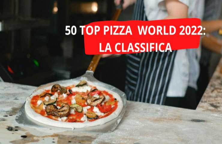 50 Top Pizza World 2022 classifica internazionale podio