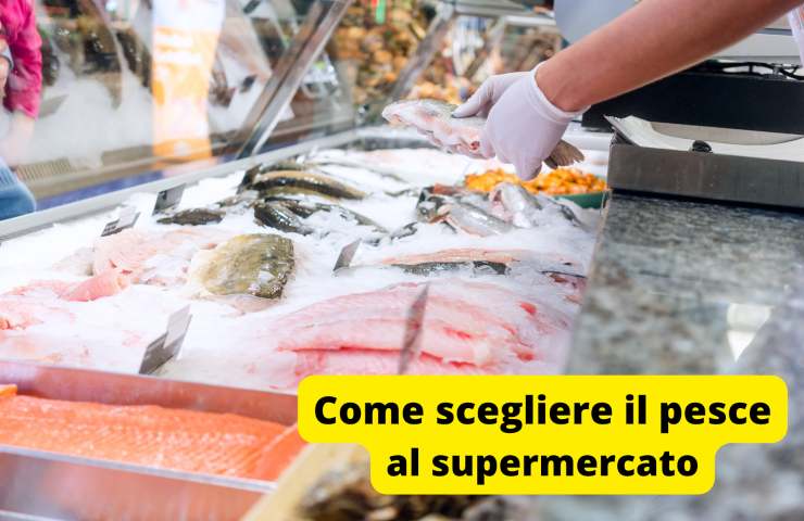come scegliere pesce supermercato